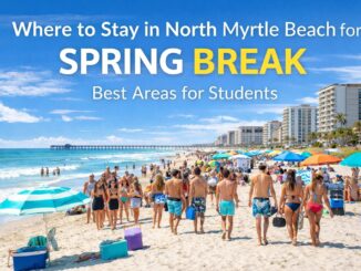 Where to stay in North Myrtle Beach during Spring Break